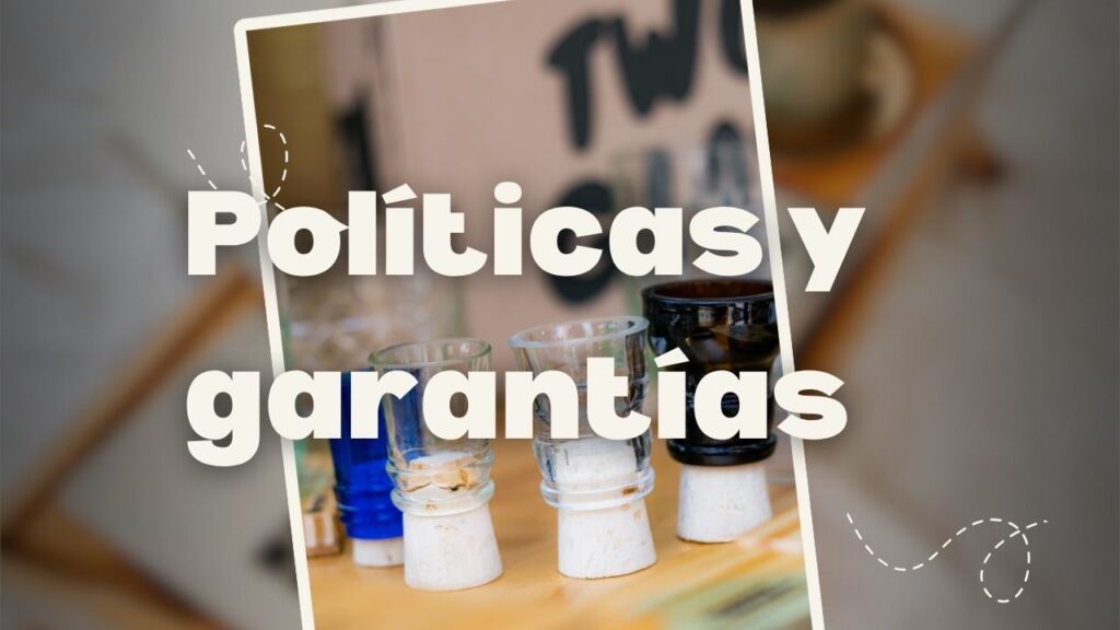 politicas y garantias two glass